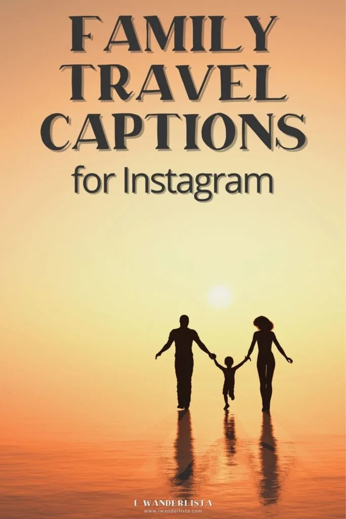 Family travel captions for instagram (2)